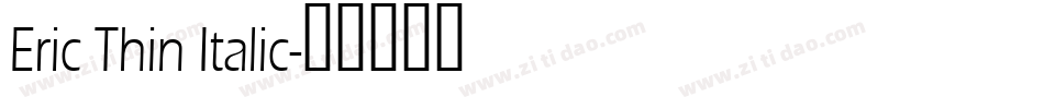 Eric Thin Italic字体转换